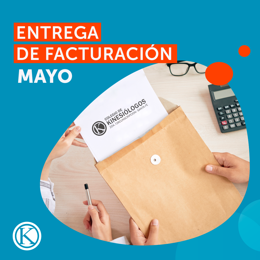 Fecha de entrega de facturación del mes de Mayo