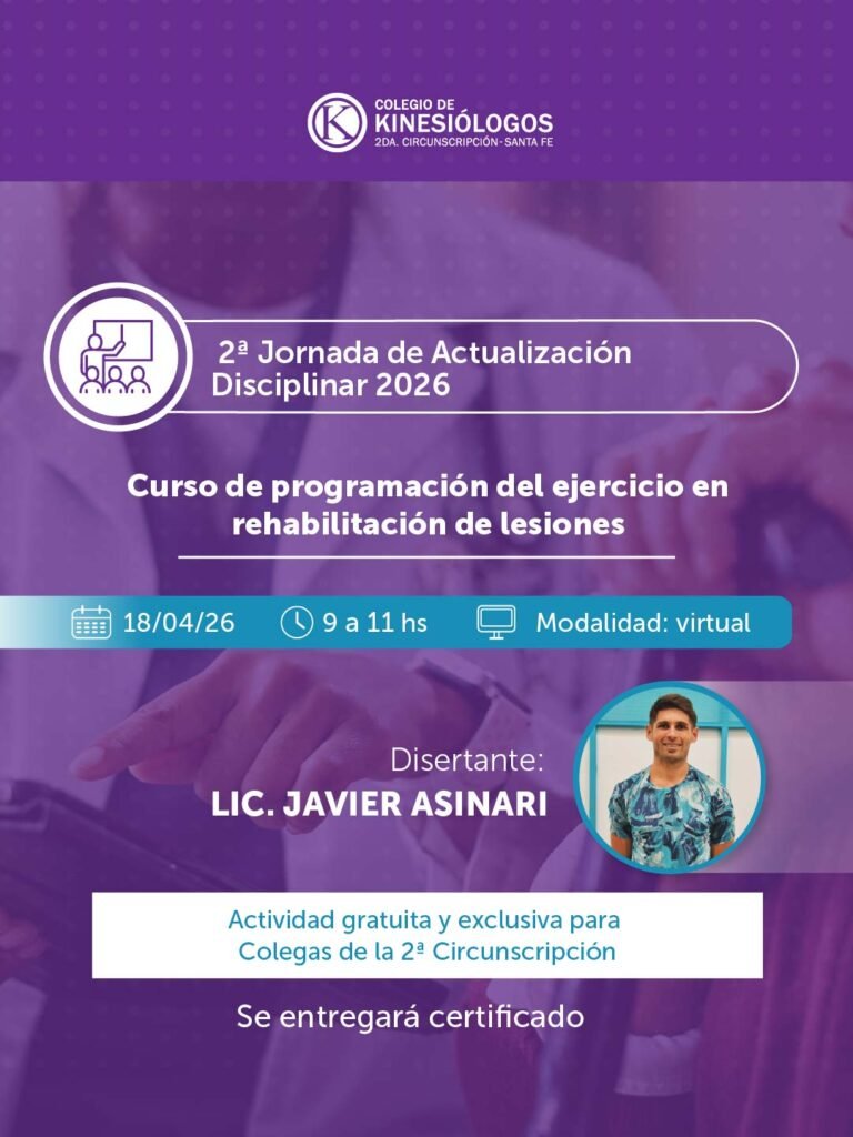 2ª Jornada de Actualización Disciplinar: Programación del ejercicio en rehabilitación de lesiones, a cargo del Lic. Javier Asinari.